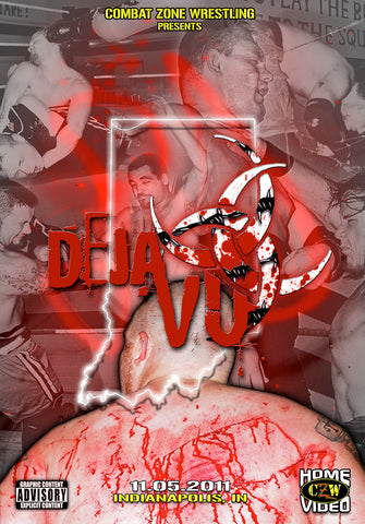 CZW "Deja Vu" 11/05/2011 DVD