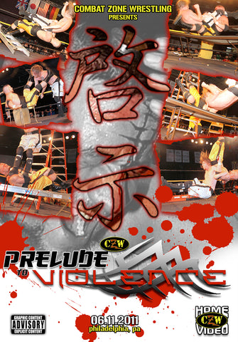 CZW "Prelude To Violence" 6/11/2011 DVD