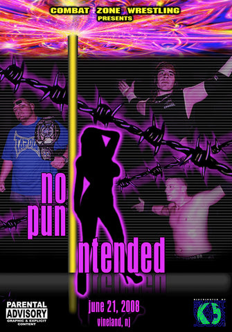 CZW "No Pun Intended" 6/21/2008