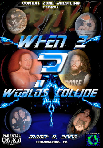 CZW "When 2 Worlds Collide" 3/11/2006 DVD