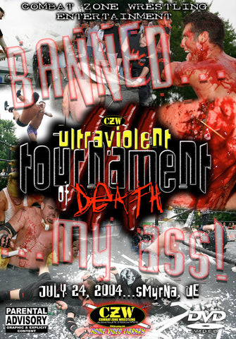 CZW "Ultraviolent Tournament Of Death 3" 7/24/2004 DVD