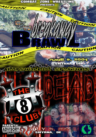 CZW "Breakaway Brawl" & "H8 Club - Dead" 6/09/2001 & 7/14/2001 DVD